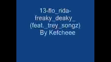 Flo Rida - Freaky Deaky (feat.treysongz)