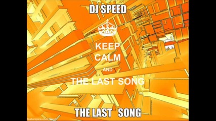Dj Speed - The Last Song