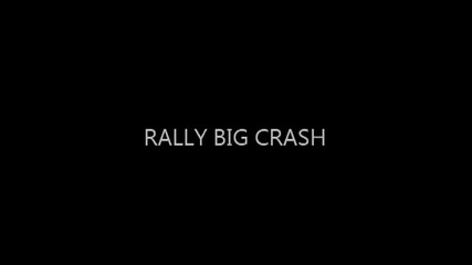 Компилация тежки катастрофи - Rally Big Crash