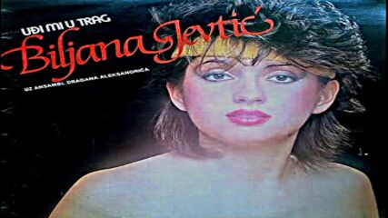 Biljana Jevtic - Nadaj Mi Se Nadaj , Nadaj.mp4