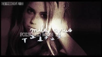 Poisoned With miley