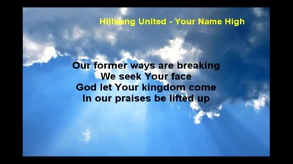 Hillsong United - Your Name High (lyrics)