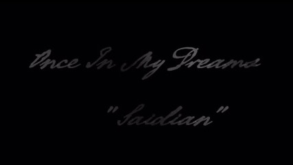 Once In My Dreams - Saidian