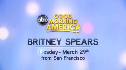 Britney Spears - Good Morning America 29.03.2011 from San Francisco 