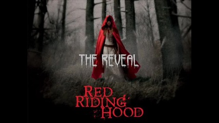 Red Riding Hood Ost - 11. The Reveal ( Brian Reitzell & Alex Heffes ) - Original Soundtrack [2011]
