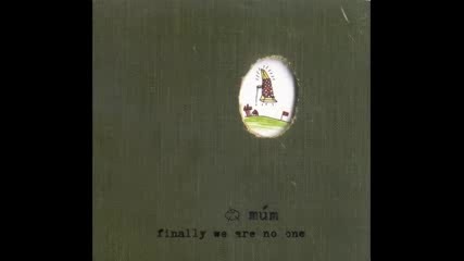 Mum - Finally We Are No One [ Full album ]