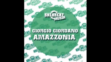 Giorgio Giordano - Amazzonia (david Tort Tech Revision) 