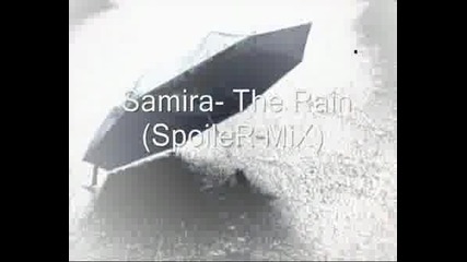 Samira - The Rain (spoiler™2008 Mix)