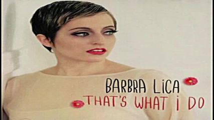 Barbra Lica ☀️ Thats What I Do