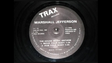 Marshall Jefferson - Move Your Body (dub Your Body Mix)