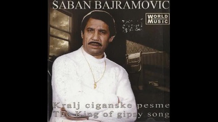 Saban Bajramovic 2004g.- Kralj ciganske pesme -lp