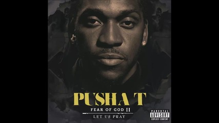 Pusha T ft. Kevin Cossom - Feeling Myself