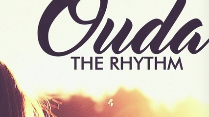 Ouda - The Rhythm (official Audio)