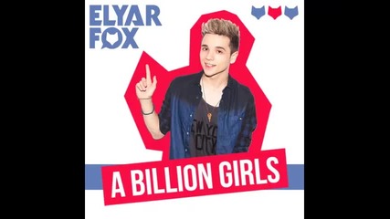 *2014* Elyar Fox - A billion girls