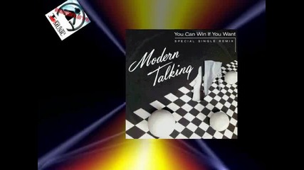 Modern Talking- You Can Win If You Want ( Special Single Remix)