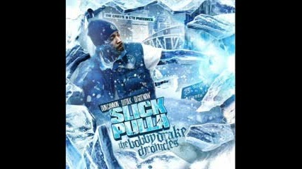 Slick Pulla Fear. Pistola - Irrestible 