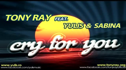 (2011) Tony Ray feat. Yulis Sabina - Cry for you