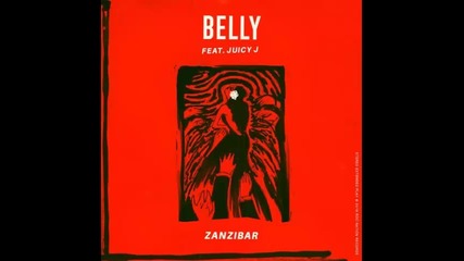 *2016* Belly ft. Juicy J - Zanzibar