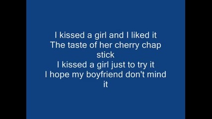 Kate Perry - I Kissed A Girl (with Lyrics!)