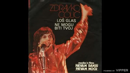 Zdravko Colic - Ne mogu biti tvoj - (Audio 1978)