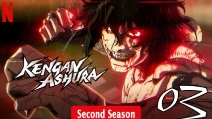 Kengan Ashura Season 2 - 03 [ Bg Mtl Sub ]