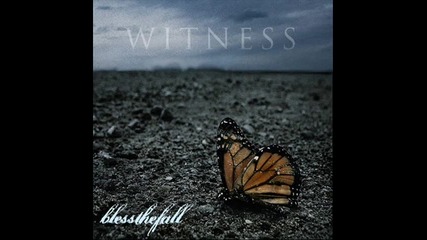 Blessthefall - You Deserve Nothing and I Hope You Get Less