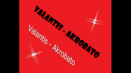 Valantis - Akrobato