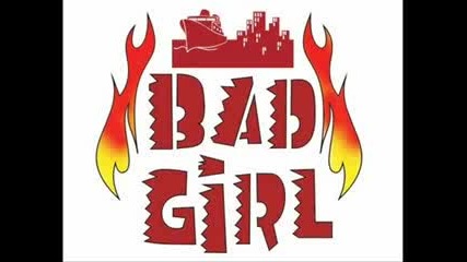 Tc - Bad Girl