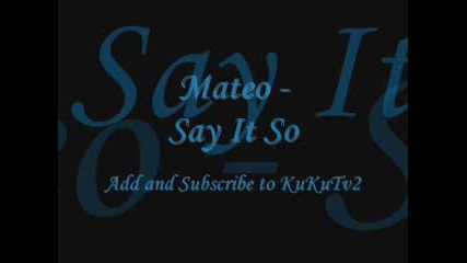 Mateo - Say It So