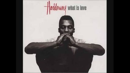 Haddaway - What is love (hq)