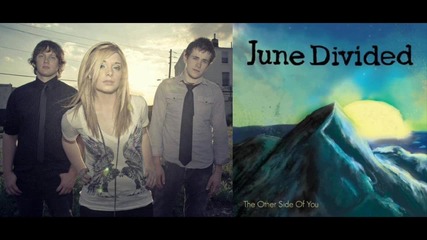June Divided - The Other Side Of You (превод)