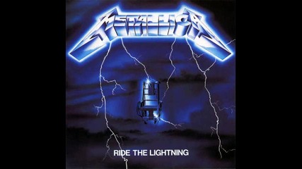 Metallica -1984( Целият Албум) Metallica - Ride The Lightning