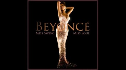 Beyonce - Miss Swing Miss Soul ( Full Album )
