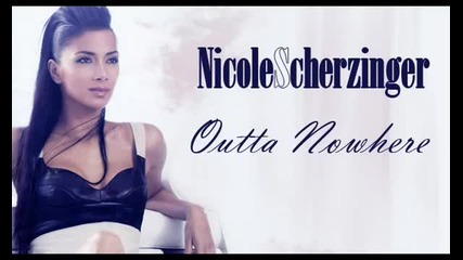 New! Nicole Scherzinger - Outta Nowhere