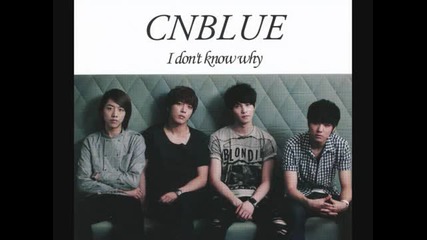 C.n Blue - I don`t know why ~ jap . debut 