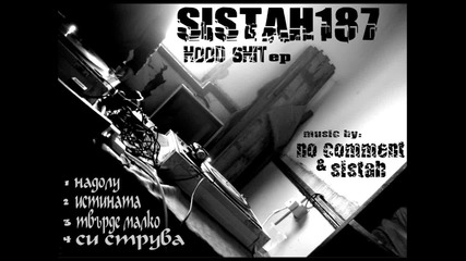 Sistah187 § No comment - Si struva 