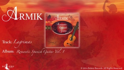 Armik - Lagrimas / Nouveau Flamenco Roamantic /