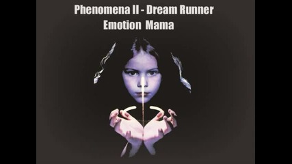 Phenomena - Emotion Mama 