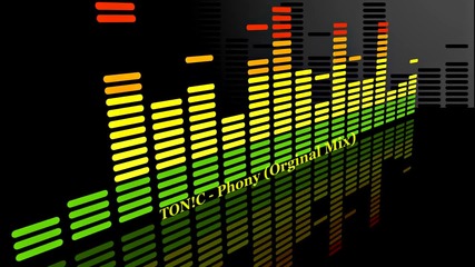 Ton!c - Phony (orginal Mix)