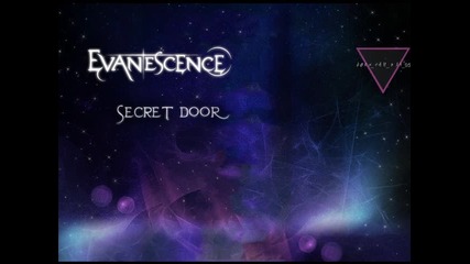 Evanescence - Secret Door