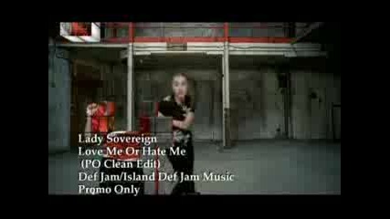 Lady Sovereign - Love Me Or Hate Me