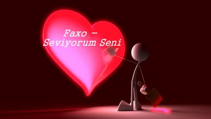 Faxo - Seviyorum Seni (vusala)