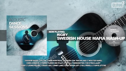 Acoustic Dance Sessions:rigby - Swedish House Mafia Mash-up
