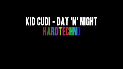 Kid Cudi - Day N Night (hardtechno Remix)