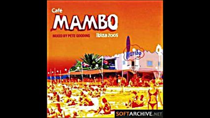 Cafe Mambo Ibiza 2005 by Pete Gooding Cd2