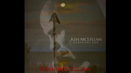 Ken Mclellan - The rebel in my heart