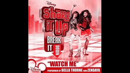 Bella Thorne ft. Zendaya-watch Me Hq(снимки)