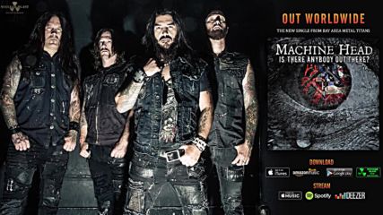 Machine Head - Is There Anybody Out There ( Official Track)