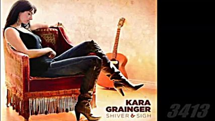 Kara Grainger - Shiver and Sigh 2013 Blues Full Album