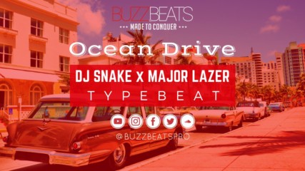 DJ Snake x Justin Bieber Type Instrumental - Ocean Drive Prod. BuzzBeats